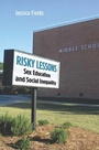 Cover: Risky Lessons - Rutgers University Press