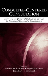 Enlarge image Cover: Consultee-Centered Consultation - Routledge