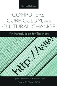 Enlarge image Cover: Computers, Curriculum, and Cultural Change - Routledge