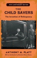 Cover: The Child Savers - Rutgers University Press