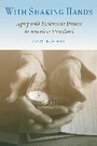 Cover: With Shaking Hands - Rutgers University Press