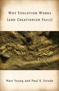 Cover: Why Evolution Works (and Creationism Fails) - Rutgers University Press