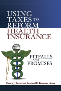 Abbildung von: Using Taxes to Reform Health Insurance - Brookings Institution