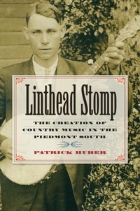 Enlarge image Cover: Linthead Stomp - The University of North Carolina Press