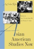 Cover: Asian American Studies Now - Rutgers University Press