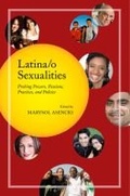 Cover: Latina/o Sexualities - Rutgers University Press