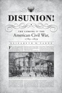 Cover: Disunion! - The University of North Carolina Press