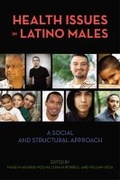 Cover: Health Issues in Latino Males - Rutgers University Press