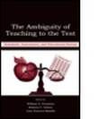Cover: The Ambiguity of Teaching to the Test - Lawrence Erlbaum Associates Inc