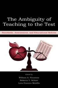 Enlarge image Cover: The Ambiguity of Teaching to the Test - Routledge