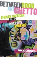 Cover: Between Good and Ghetto - Rutgers University Press