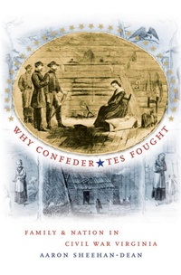 Enlarge image Cover: Why Confederates Fought - The University of North Carolina Press