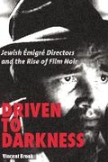 Cover: Driven to Darkness - Rutgers University Press