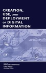 Cover: Creation, Use, and Deployment of Digital Information - Routledge