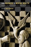 Cover: From Madness to Mental Health - Rutgers University Press
