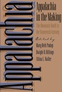 Cover: Appalachia in the Making - The University of North Carolina Press