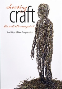 Enlarge image Cover: Choosing Craft - The University of North Carolina Press