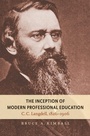 Cover: The Inception of Modern Professional Education - The University of North Carolina Press