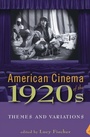 Cover: American Cinema of the 1920s - Rutgers University Press