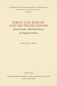 Enlarge image Cover: Jorge Luis Borges and His Predecessors - The University of North Carolina Press