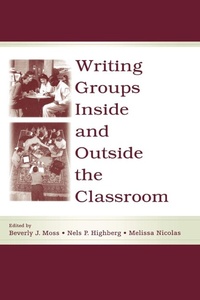 Enlarge image Cover: Writing Groups Inside and Outside the Classroom - Routledge