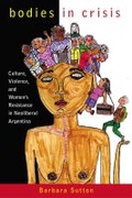 Cover: Bodies in Crisis - Rutgers University Press