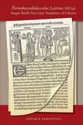 Cover: Pornoboscodidascalus Latinus (1624): Kaspar Barth's Neo-Latin Translation of Celestina - The University of North Carolina Press