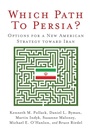 Cover: Which Path to Persia? - Brookings Institution