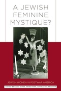 Cover: A Jewish Feminine Mystique? - Rutgers University Press