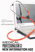 Cover: Medical Professionalism in the New Information Age - Rutgers University Press