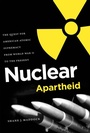Cover: Nuclear Apartheid - The University of North Carolina Press