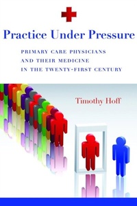 Abbildung von: Practice Under Pressure - Rutgers University Press