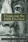 Cover: Financing the 2008 Election - Brookings Institution