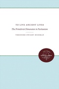 Cover: To Live Ancient Lives - The University of North Carolina Press