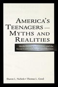 Cover: America's Teenagers--Myths and Realities - Routledge