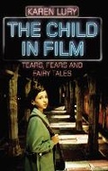 Cover: The Child in Film - Rutgers University Press
