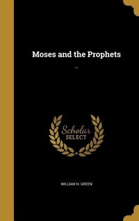 Enlarge image Cover: Moses and the Prophets - Creative Media Partners, LLC