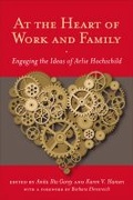 Cover: At the Heart of Work and Family - Rutgers University Press