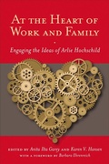 Cover: At the Heart of Work and Family - Rutgers University Press