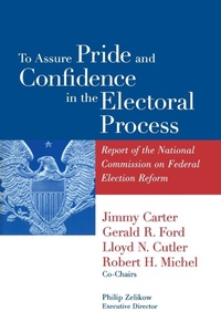 Enlarge image Cover: To Assure Pride and Confidence in the Electoral Process - Brookings Institution