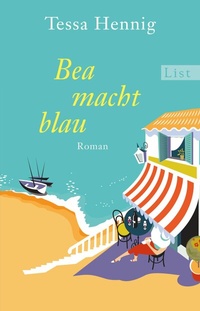 Abbildung von: Bea macht blau - Ullstein Taschenbuchverlag
