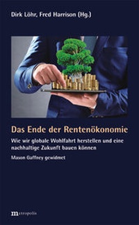 Enlarge image Cover: Das Ende der Rentenökonomie - Metropolis