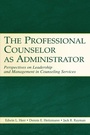 Cover: The Professional Counselor as Administrator - Routledge