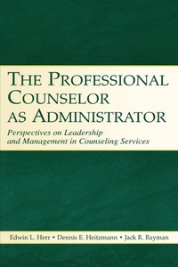 Enlarge image Cover: The Professional Counselor as Administrator - Routledge