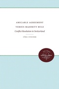 Cover: Amicable Agreement Versus Majority Rule - The University of North Carolina Press