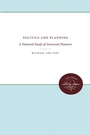 Cover: Politics and Planning - The University of North Carolina Press