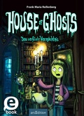 Cover: House of Ghosts - Das verflixte Verm&auml;chtnis (House of Ghosts 1) - arsEdition