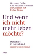Cover: Und wenn ich nicht mehr leben m&ouml;chte? - adeo Verlag