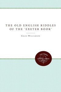 Enlarge image Cover: The Old English Riddles of the 'Exeter Book' - The University of North Carolina Press
