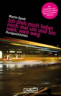 Cover: Ich dreh mich lieber noch mal um und bin weit, weit weg - birnbaum media.lab